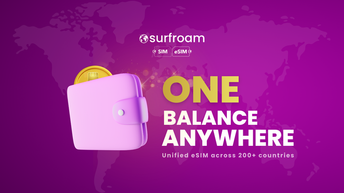 One eSIM for Multiple Countries: One Balance Works Everywhere